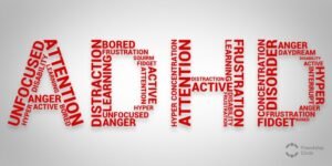 Read more about the article ADHD: Recognizing the Signs and Knowing When to Get Evaluated